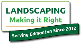 landscaping making it right serving edmonton since 2012